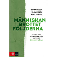 Thomas Ekbom Människan, brottet, följderna (bok, flexband)