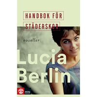 Lucia Berlin Handbok för städerskor (pocket)