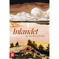 Elin Willows Inlandet (inbunden)