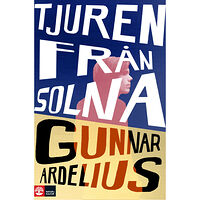 Gunnar Ardelius Tjuren från Solna (inbunden)