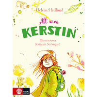 Helena Hedlund Att vara Kerstin (inbunden)