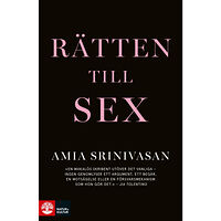 Amia Srinivasan Rätten till sex (inbunden)