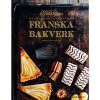 Mia Öhrn Franska bakverk (inbunden)