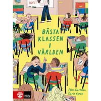 Ellen Karlsson Bästa klassen i världen (inbunden)