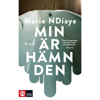 Marie NDiaye Min är hämnden (inbunden)