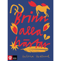 Helena Hedlund Brinn alla hästar (inbunden)