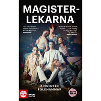 Kristofer Folkhammar Magisterlekarna : en sodomitisk melodram (pocket)