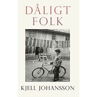 Kjell Johansson Dåligt folk (pocket)