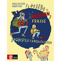 Moni Nilsson Morran, Frasse och Monsterexpeditionen (inbunden)