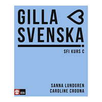 Sanna Lundgren Gilla svenska C Elevbok (häftad)