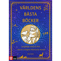 Cilla Dalén Världens bästa böcker : läsglädje med ALMA  - Astrid Lindgren Memorial Award (häftad)