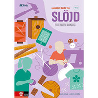 Ludvig Widén Lärarens guide till Slöjd åk 4 - 6, andra upplagan : Teori Praktik Bedömning (bok, spiral)