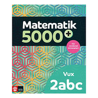 Lena Alfredsson Matematik 5000+ Kurs 2abc Vux Lärobok Upplaga 2021 (häftad)