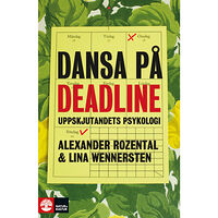 Alexander Rozental Dansa på deadline : uppskjutandets psykologi (bok, flexband)
