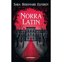 Sara Bergmark Elfgren Norra Latin (pocket)