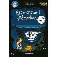 Mats Wänblad Ett monster i vildmarken (inbunden)