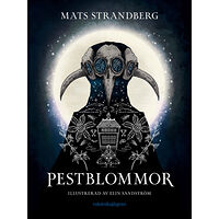 Mats Strandberg Pestblommor (inbunden)