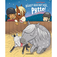 Ingrid Flygare Vilket gulligt föl, Pytte! (inbunden)
