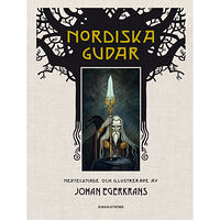 Johan Egerkrans Nordiska gudar (inbunden)