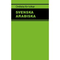Norstedts Juridik AB Ordlista för tolkar : svenska arabiska (häftad)