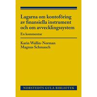 Karin Wallin-Norman Lagarna om kontoföring av finansiella instrument och om avvecklingssystem : en kommentar (häftad)