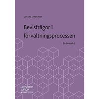 Gustav Lindkvist Bevisfrågor i förvaltningsprocessen : en översikt (häftad)