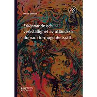 Marie Linton Erkännande och verkställighet av utländska domar i förmögenhetsrätt (häftad)