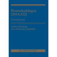 Anders Dereborg Brottsskadelagen (2014:322) : en kommentar (häftad)