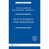 Ylva Larsson Skatteverket som borgenär (häftad)
