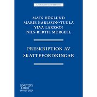 Mats Höglund Preskription av skattefordringar (häftad)