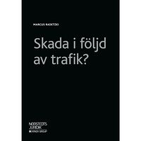 Marcus Radetzki Skada i följd av trafik? (häftad)