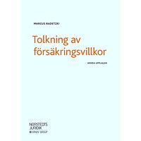 Marcus Radetzki Tolkning av försäkringsvillkor (häftad)