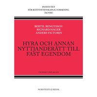 Bertil Bengtsson Hyra och annan nyttjanderätt till fast egendom (häftad)