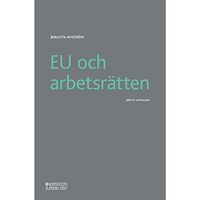 Birgitta Nyström EU och arbetsrätten (häftad)