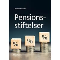 Annette Tiljander Pensionsstiftelser (häftad)