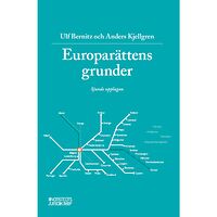 Ulf Bernitz Europarättens grunder (häftad)