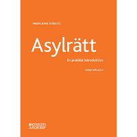 Madelaine Seidlitz Asylrätt : en praktisk introduktion (häftad)