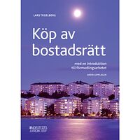 Lars Tegelberg Köp av bostadsrätt : med en introduktion till förmedlingsarbetet (häftad)