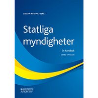 Stefan Ryding-Berg Statliga myndigheter : en handbok (häftad)
