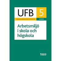 Norstedts Juridik UFB 5 Arbetsmiljö i skola och högskola 2023/24 (häftad)