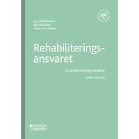 Jakob Broman Rehabiliteringsansvaret : En arbetsrättslig handbok (häftad)
