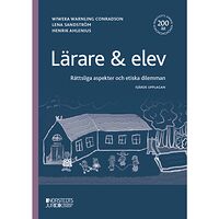 Wiweka Warnling Conradson Lärare & elev : Rättsliga aspekter och etiska dilemman (häftad)