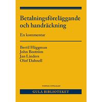 Bertil Häggman Betalningsföreläggande och handräckning  : En kommentar (häftad)