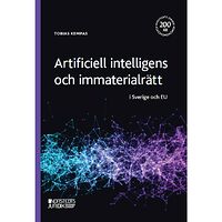 Tobias Kempas Artificiell intelligens och immaterialrätt : i Sverige och EU (häftad)