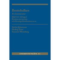 Suzanne Wennberg Brottsbalken : en kommentar. Del 1, (1-12 kap.) - brotten mot person och förmögenhetsbrotten m.m. (häftad)