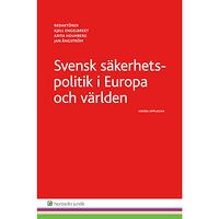 Norstedts Juridik AB Svensk säkerhetspolitik :  i Europa och världen (häftad)