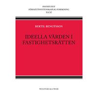 Bertil Bengtsson Ideella värden i fastighetsrätten (häftad)