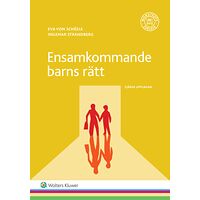 Eva von Schéele Ensamkommande barns rätt  : en vägledning för den gode mannen, kommunen m fl. (häftad)