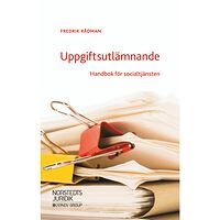 Fredrik Rådman Uppgiftsutlämnande : handbok för socialtjänsten (häftad)