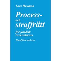 Lars Heuman Process- och straffrätt för juridisk översiktskurs (häftad)